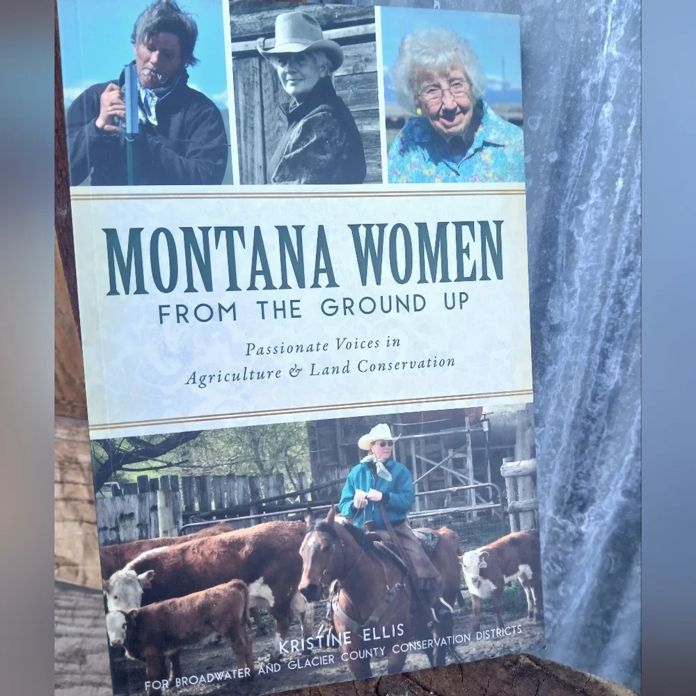 Montana Women From The Ground Up - Paperback Book History Collectible NEW
